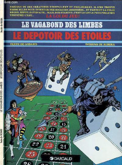 LE VAGABOND DES LIMBES - TOME 16 : LE DEPOTOIR DES ETOILES.