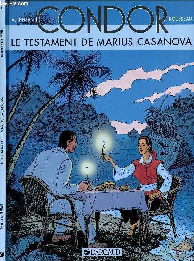 CONDOR - TOME 4 : LE TESTAMENT DE MARIUS CASANOVA.