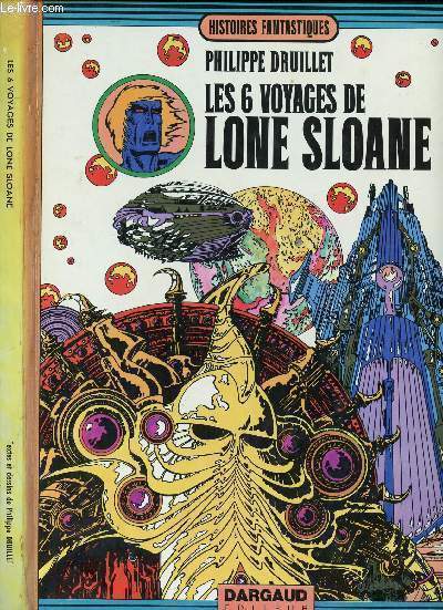 LES 6 VOYAGES DE LONE SLOANE.