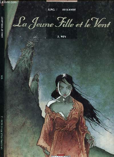 LA JEUNE FILLE ET LE VENT - TOME 2 : WIN.