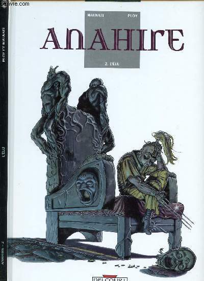 ANAHIRE - TOME 2 : L'ELU.