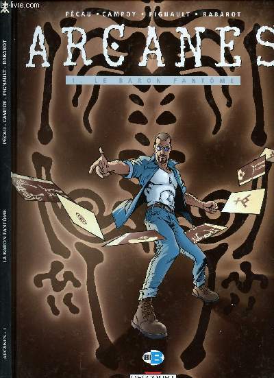 ARCANES - TOME 1 : LE BARON FANTOME.