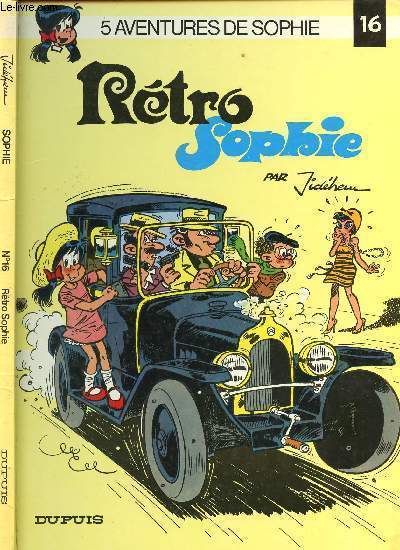 5 AVENTURES DE SOPHIE - TOME 16 : RETRO SOPHIE.