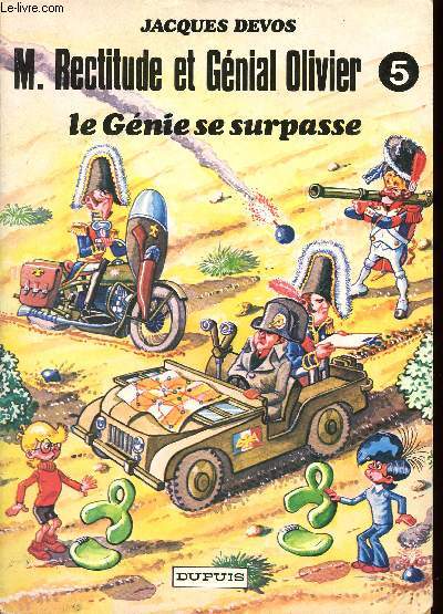 M. RECTIDUDE ET GENIAL OLIVIER - TOME 5 : LE GENIE SE SURPASSE.