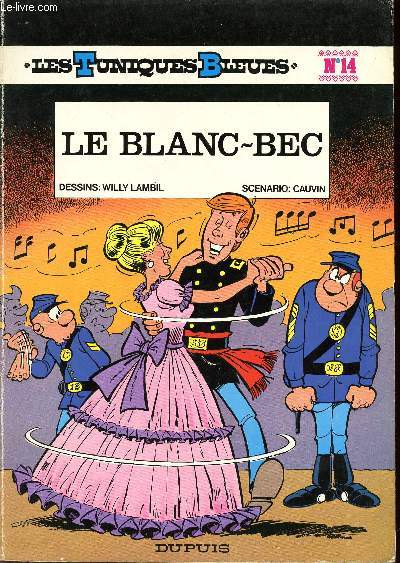 LES TUNIQUES BLEUES - TOME 14 : LE BLANC-BEC.