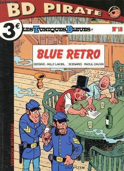 LES TUNIQUES BLEUES - TOME 18 : BLUE RETRO.