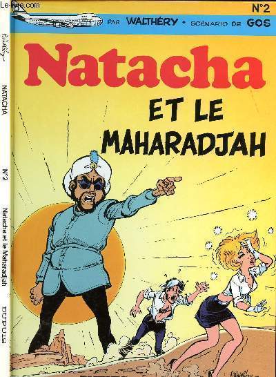 NATACHA - TOME 2 : NATACHA ET LE MAHARADJAH.