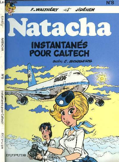 NATACHA - TOME 8 : INSTANTANES POUR CALTECH.