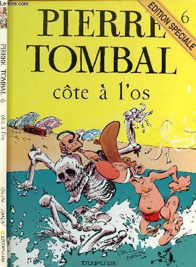 PIERRE TOMBAL - TOME 6 : COTE A L'OS - EDITION SPECIALE.