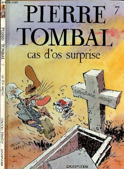 PIERRE TOMBAL - TOME 7 : CAS D'OS SURPRISE - EDITION SPECIALE.