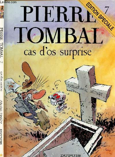 PIERRE TOMBAL - TOME 7 : CAS D'OS SURPRISE - EDITION SPECIALE.