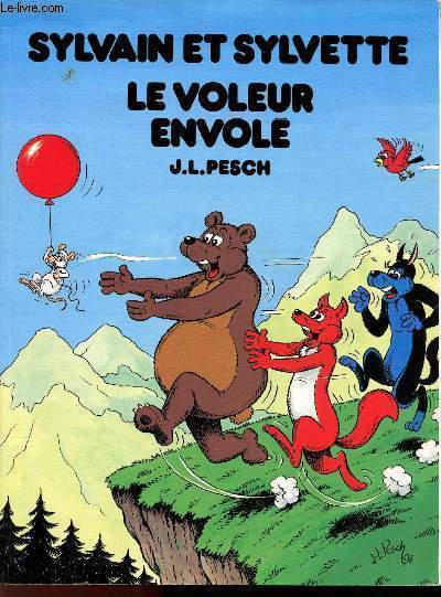 SYLVAIN ET SYLVETTE - TOME 7 : LE VOLEUR ENVOLE.