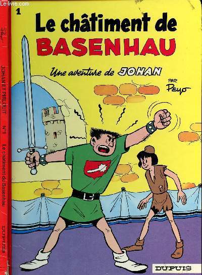 UNE AVENTURE DE JOHAN - TOME 1 : LE CHATIMENT DE BASENHAU.