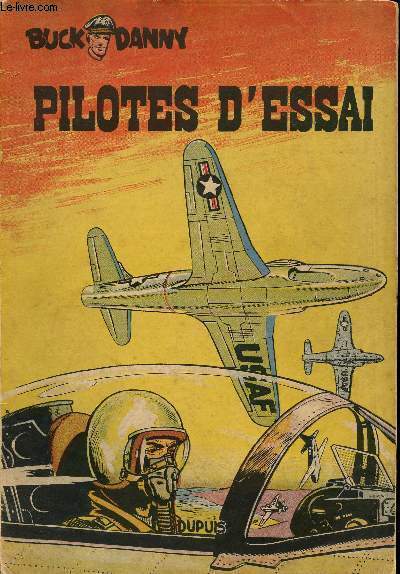 BUCK DANNY - TOME 10 : PILOTES D'ESSAI.