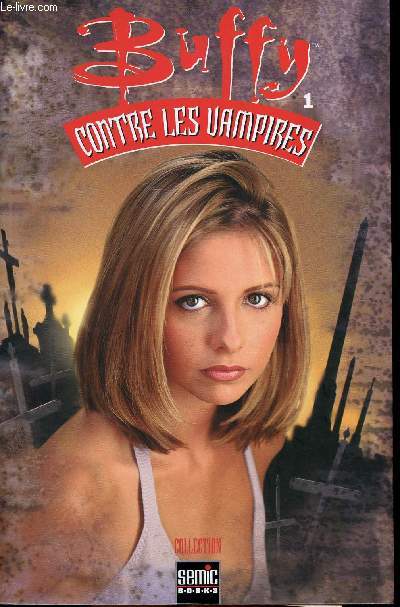 Buffy contre les vampires - tome 1