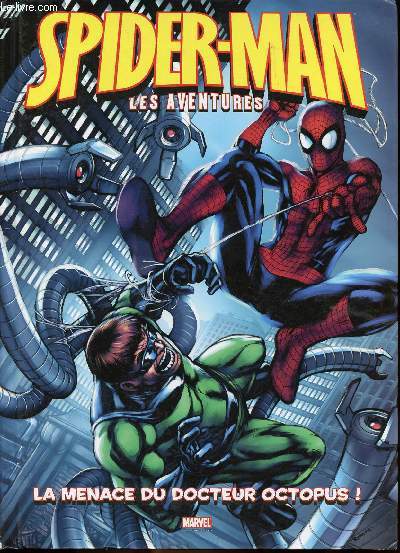 Les aventures de Spiderman - La menace du docteur Octopus