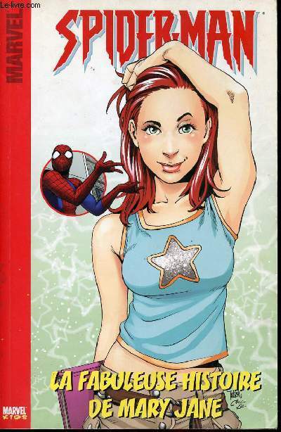 Spider-man : La fabuleuse histoire de Mary Jane