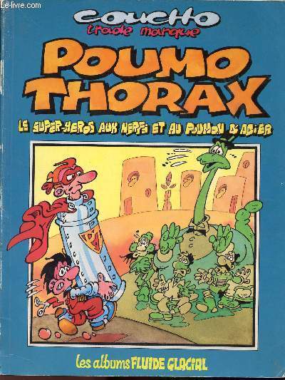 POUMO THORAX - LE SUPER-HEROS AUX NERFS ET AU POUMON D'ACIER.