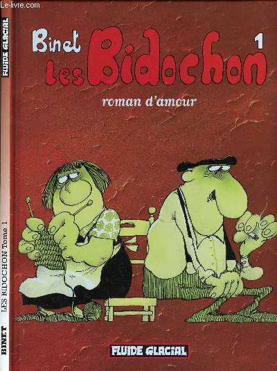 LES BIDOCHONS - TOME 1 : ROMAN D'AMOUR.