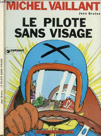 LES EXPLOITS DE MICHEL VAILLANT - TOME 2 : LE PILOTE SANS VISAGE.
