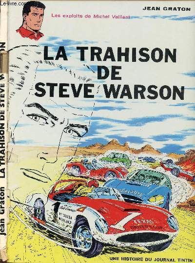 LES EXPLOITS DE MICHEL VAILLANT - TOME 6 : LA TRAHISON DE STEVE WARSON.