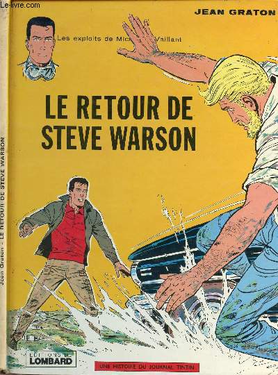 LES EXPLOITS DE MICHEL VAILLANT - TOME 9 : LE RETOUR DE STEVE WARSON.