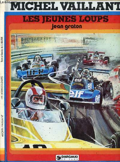 MICHEL VAILLANT - TOME 30 : LES JEUNES LOUPS.