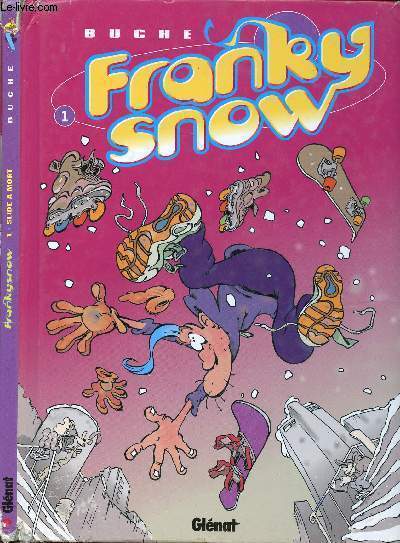 FRANKY SNOW - TOME 1 : SLIDE A MORT.