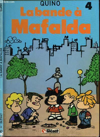 MAFALDA - TOME 4 : LA BANDE A MALFALDA.