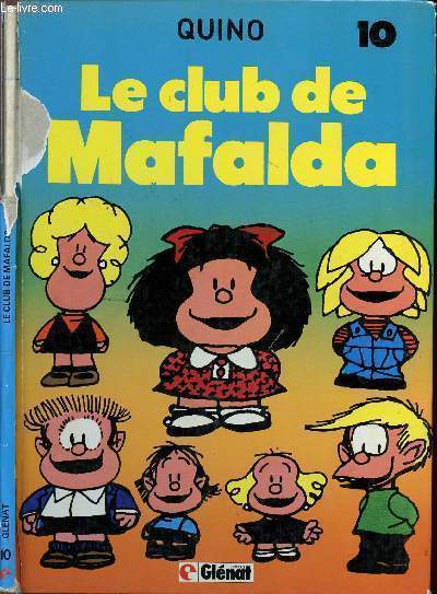 MAFALDA - TOME 10 : LE CLUB DE MAFALDA.