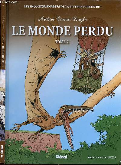 LES INCONTOURNABLES DE LA LITTERATURE EN BD N7 - ARTHUR CONAN DOYLE - LE MONDE PERDU - TOME 2.