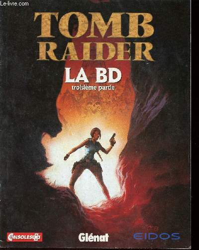 TOMB RAIDER - LA BD - TROISIEME PARTIE.