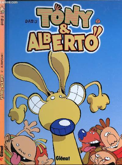 TONY & ALBERTO - TOME 2 : ALBERDOG !