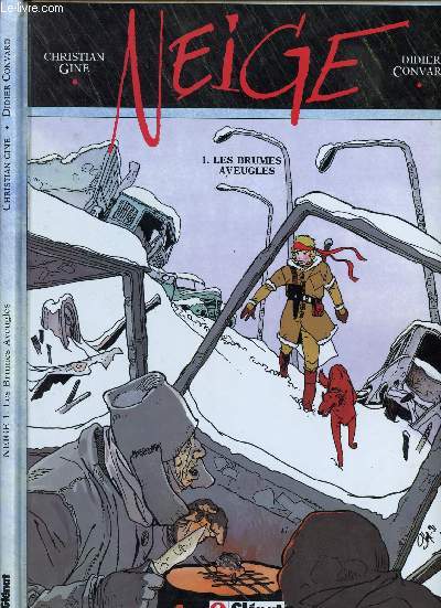 NEIGE - TOME 1 : LES BRUMES AVEUGLES.