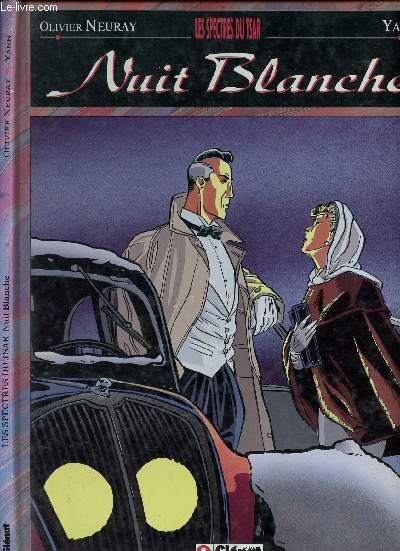 LES SPECTRES DU TSAR - TOME 1 : NUIT BLANCHE.