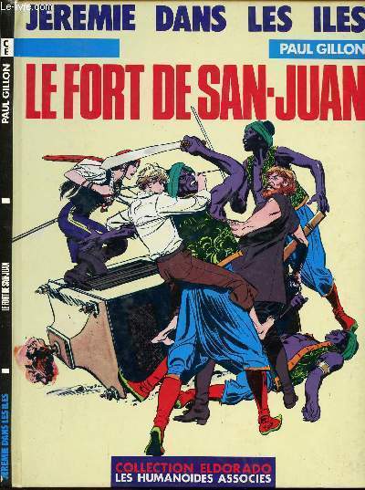 JEREMIE DANS LES ILES - TOME 4 : LE FORT DE SAN-JUAN.