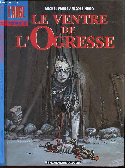 L'ANGE - TOME 2 : LE VENTRE DE L'OGRESSE.