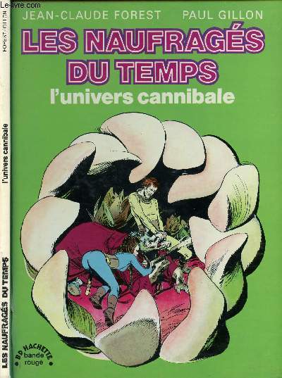 LES NAUFRAGES DU TEMPS - TOME 4 : L'UNIVERS CANNIBALE.