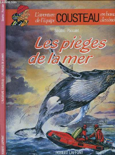 L'AVENTURE DE L'EQUIPE COUSTEAU EN BANDES DESSINEES - TOME 4 : LES PIEGES DE LA MER.