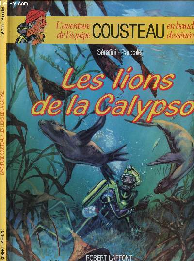 L'AVENTURE DE L'EQUIPE COUSTEAU EN BANDES DESSINEES - TOME 5 : LES LIONS DE LA CALYPSO.