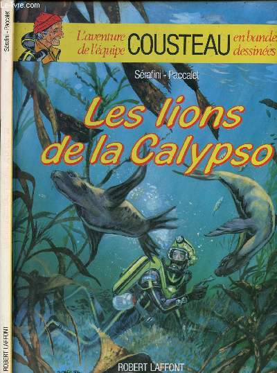 L'AVENTURE DE L'EQUIPE COUSTEAU EN BANDES DESSINEES - TOME 5 : LES LIONS DE LA CALYPSO.