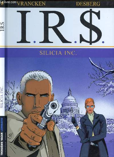 I.R.S. - TOME 5 : SILICIA INC.