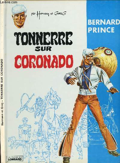 BERNARD PRINCE - TOME 2 : TONNERRE SUR CORONADO.