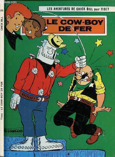 LES AVENTURES DE CHICK BILL - TOME 32 : LE COW-BOY.