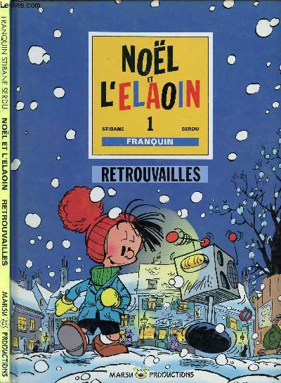 NOEL ET L'ELAOIN - TOME 1 : RETROUVAILLES.