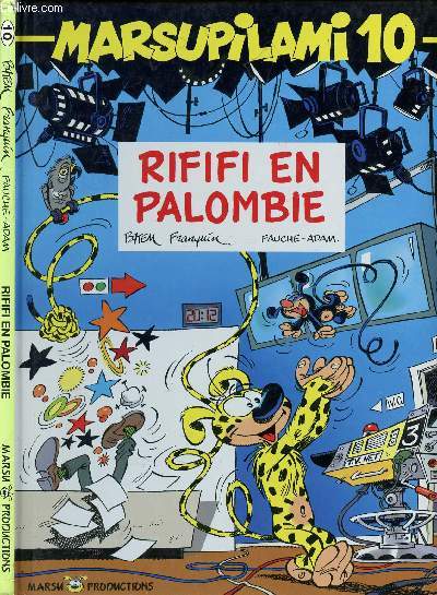 MARSUPILAMI - TOME 10 : RIFIFI EN PALOMBIE.