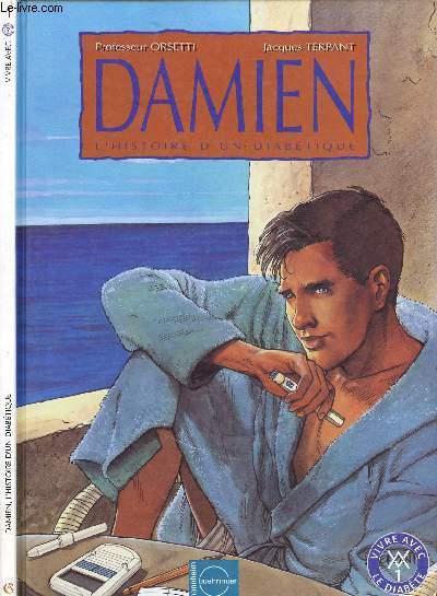 DAMIEN - TOME 1 : L'HISTOIRE D'UN DIABETIQUE.