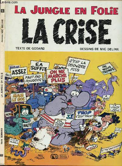 LA JUNGLE EN FOLIE - TOME 6 : LA CRISE.