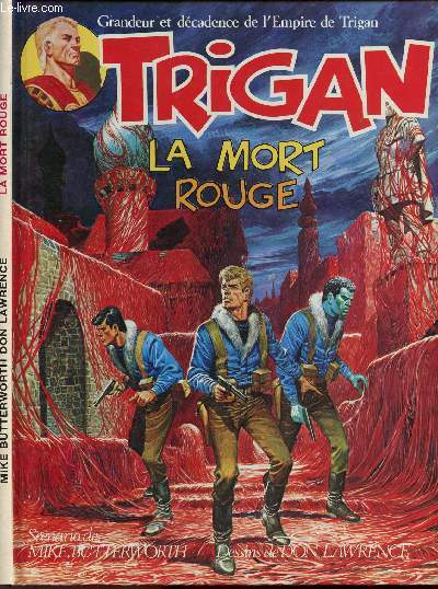 GRANDEUR ET DECADENCE DE L'EMPIRE DE TRIGAN - TOME 2 : LA MORT ROUGE.