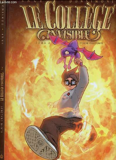 LE COLLEGE INVISIBLE - TOME 2 : FUROR DRACONIS.